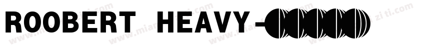 ROOBERT HEAVY字体转换
